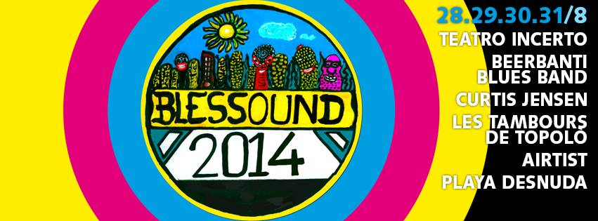 Blessound 2014: das Musik Festival!